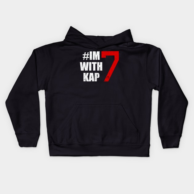 I'm With kap 7, #Imwithkap Kids Hoodie by photographer1